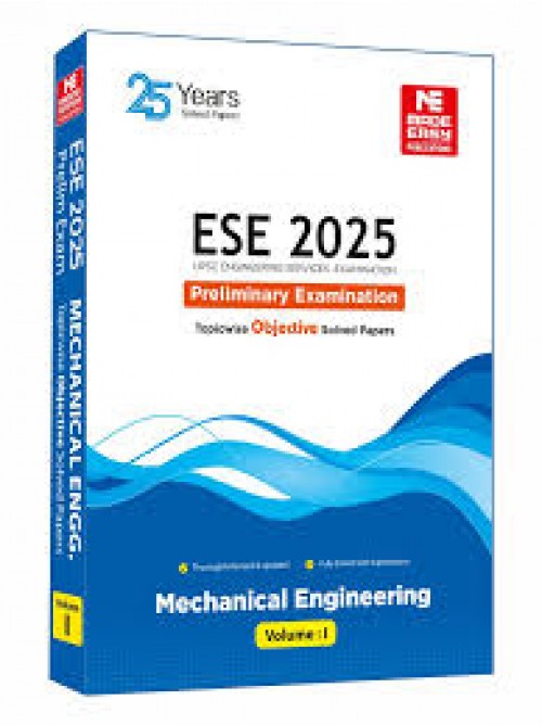 ESE 2025: Preliminary Exam: Mechanical Engineering Objective Solved Paper Vol-1 at Ashirwad Publication